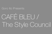 12/12/2012　WORKSHOP at Le Tabou：Goro Ito Presents CAFÉ BLEU / The Style Council